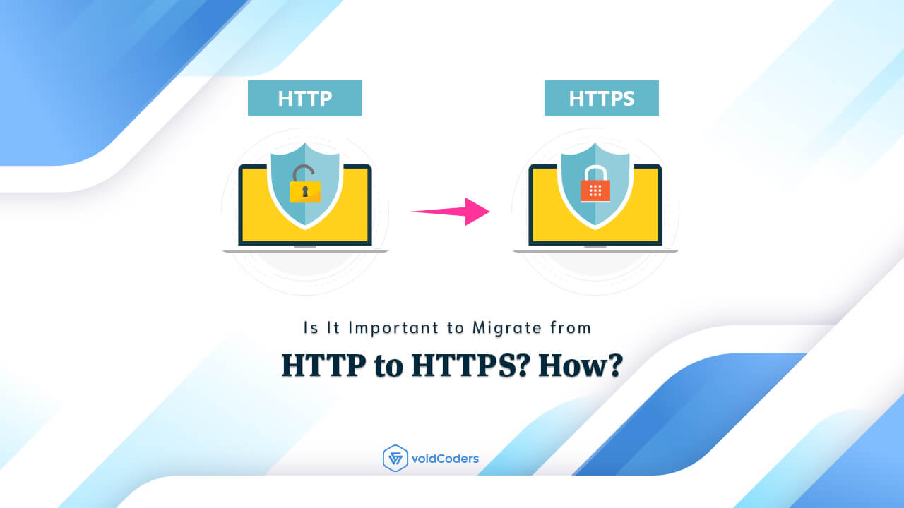Is It Important to Migrate from HTTP to HTTPS? How?