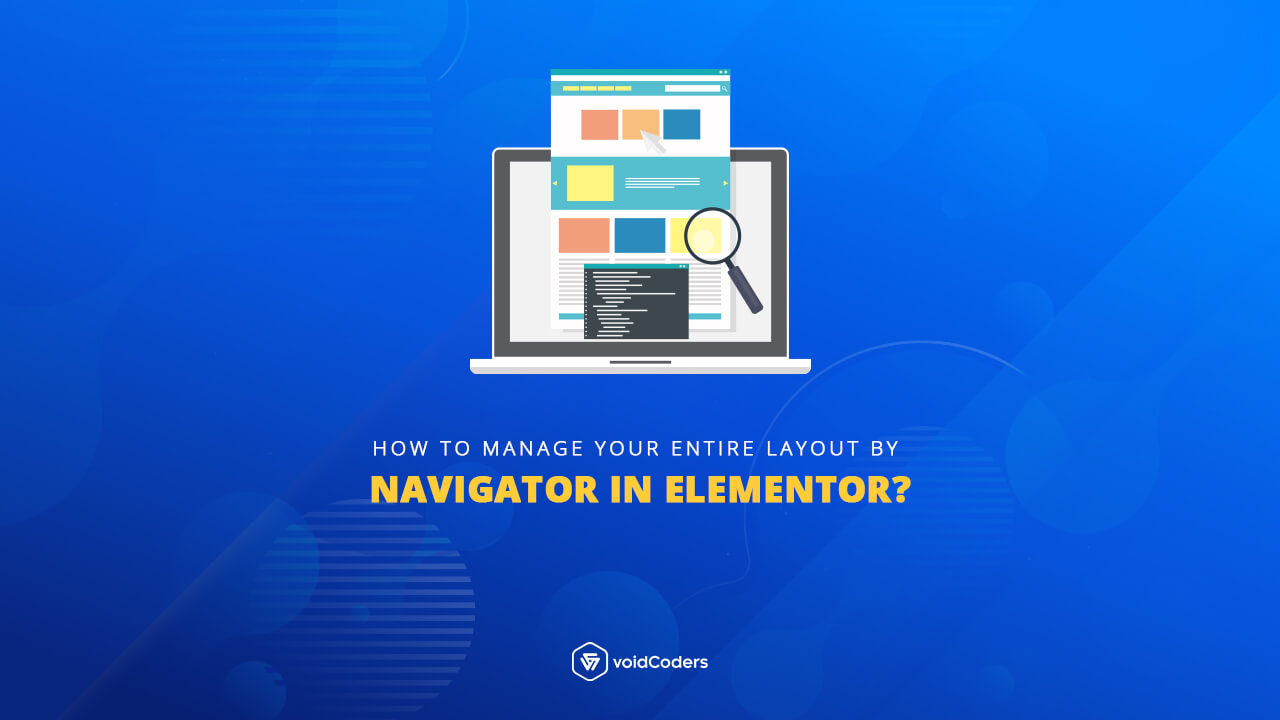 How to Manage Your Entire Layout by Navigator?